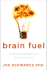 Brain Fuel: 199 Mind-Expanding Inquiries Into the Science of Everyday Life
