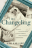 The Changeling: a Memoir of My Death and Rebirth, My Haunted Childhood, and My Education in Sainthood and Sin