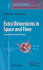 Extra Dimensions in Space and Time