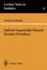 Optimal Sequentially Planned Decision Procedures (Lecture Notes in Statistics, 79)