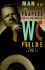 Man on the Flying Trapeze: the Life and Times of W. C. Fields
