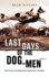 Last Days of the Dog-Men: Stories