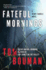 Fateful Mornings: a Henry Farrell Novel (the Henry Farrell Series)