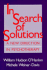 In Search of Solutions: a New Directions in Psychotherapy