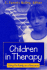 Children in Therapy: Using the Family as a Resource
