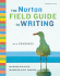 The Norton Field Guide to Writing With Readings, 2nd Edition