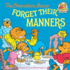 The Berenstain Bears Forget Their Manners (First Time Books(R))