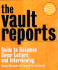 Vault Reports Guide to Resumes, Cover Letters and Interviews