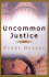 Uncommon Justice