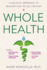 Whole Health: a Holistic Approach to Healing for the 21st Century