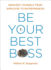 Be Your Best Boss: Reinvent Yourself From Employee to Entrepreneur
