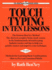 Touch Typing in Ten Lessons: a Home-Study Course With Complete Instructions in the Fundamentals of Touch Typewriting and Introducing the Basic Comb