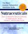 Nutraceuticals: the Complete Encyclopedia of Supplements, Herbs, Vitamins and Healing Foods