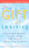 The Gift of Learning: Proven New Methods for Correcting Add, Math & Handwriting Problems