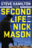 The Second Life of Nick Mason: 1 (Nick Mason Novel)