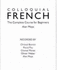 Colloquial French: a Complete Language Course (Colloquial Series)