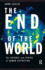 The End of the World: the Science and Ethics of Human Extinction