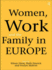 Women, Work and the Family in Europe