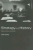 Strategy and History: Essays on Theory and Practice