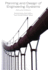 Planning and Design of Engineering Systems