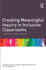 Creating Meaningful Inquiry in Inclusive Classrooms: Practitioners' stories of research