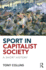 Sport in Capitalist Society: A Short History