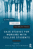Linking Theory to Practice - Case Studies for Working with College Students