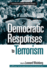 Democratic Responses to Terrorism (Democracy and Terrorism)