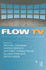 Flow Tv: Television in the Age of Media Convergence