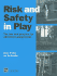 Risk and Safety in Play: the Law and Practice for Adventure Playgrounds