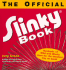 The Official Slinky Book: Hundreds of Wild and Wacky Uses for the Greatest Toy on Earth