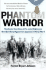 Phantom Warrior: the Heroic True Story of Pvt. John McKinney's One-Man Standagainst the Japanese in World War II