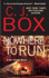 Nowhere to Run (a Joe Pickett Novel) Box, C. J.