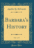 Barbara's History, Vol. 1 of 3 (Classic Reprint)