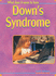 What Does It Mean to Have Downs Syndrome? (What Does It Mean to Have/Be...? )