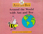 Around the World With Ant and Bee