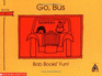 Go, Bus (Bob Books)