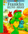 Franklin Runs Away (Franklin Tv Storybook)