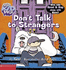 Don't Talk to Strangers [With Cd]