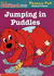 Jumping in Puddles (Clifford the Big Red Dog Phonics Fun Reading Program, Book 5)