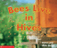 Bees Live in Hives