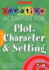 Creative Activities for Plot, Character & Setting Ages 7-9