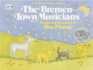 The Bremen Town Musicians Format: Paperback