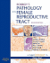 Robboy's Pathology of the Female Reproductive Tract: Expert Consult: Online and Print (Expert Consult Title: Online + Print)