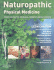 Naturopathic Physical Medicine: Theory and Practice for Manual Therapists and Naturopaths
