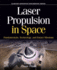 Laser Propulsion in Space: Fundamentals, Technology, and Future Missions