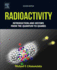 Radioactivity Introduction and History, From the Quantum to Quarks 2ed