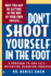 Dont Shoot Yourself in the Foot