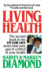 Living Health the Second Book in the Fit for Life Series That Puts You in Control of Your Health