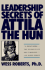 Leadership Secrets of Attila the Hun 20th Anniv Ed